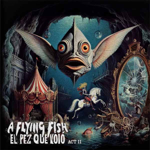 El Pez Que Volo - ACT II (Red/Black Vinyl)