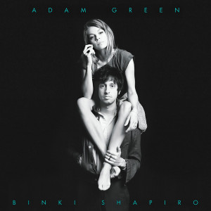 Adam Green & Binki Shapiro