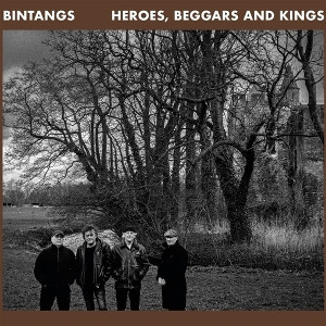 Heroes, Beggars and Kings