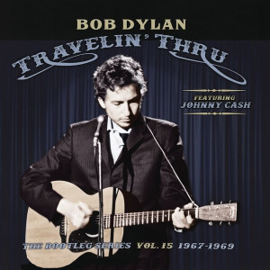 Travelin' Thru, 1967–1969: The Bootleg Series Vol. 15