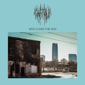 Who Loves the Sun (Blue Vinyl)