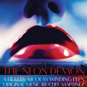 The Neon Demon (Splatter Vinyl)