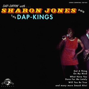 Dap-Dippin' With... Sharon Jones and The Dap-Kings