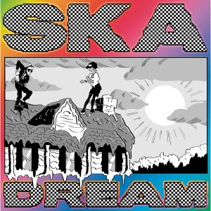 Ska Dream (Splatter Vinyl)