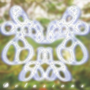 Delusions (Green Vinyl)