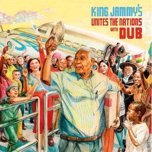 King Jammy’s Unites The Nations With Dub