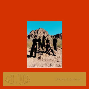 Welcome To the Mood (Orange Vinyl)