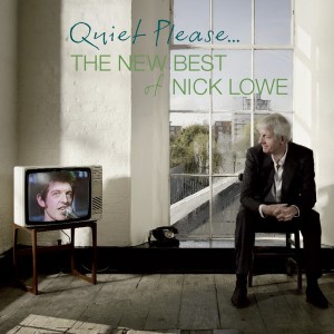 Quiet Please...The New Best of Nick Lowe
