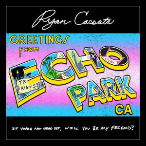 Greetings From Echo Park (Blue Vinyl)