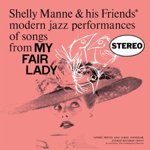 Modern Jazz Performances of Songs From My Fair Lady