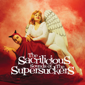 The Sacrilicious Sounds of the Supersuckers (Red Vinyl)