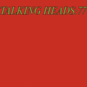 Talking Heads: 77