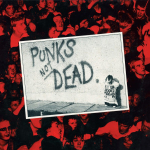 Punks Not Dead (Splatter Vinyl)