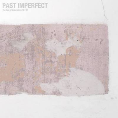 Past Imperfect: The Best of Tindersticks '92 - '21 (Deluxe Edition)