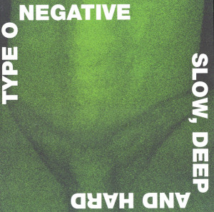 Slow, Deep And Hard (Green/Black Vinyl)