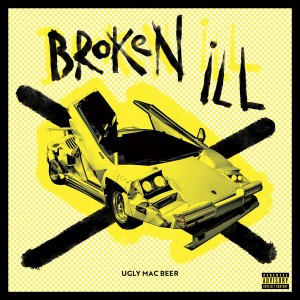 Broken Ill (Yellow Vinyl)