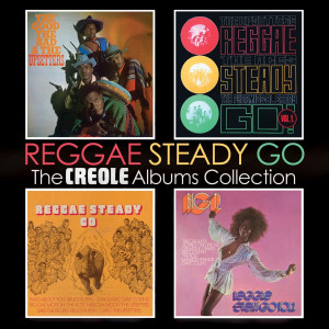 Reggae Steady Go - The Creole Albums Collection 1970 - 1972
