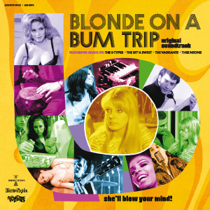 Something Weird - Blonde On A Bum Trip: Original Soundtrack